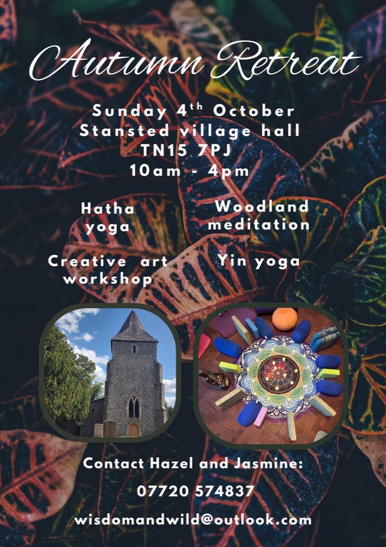 Autumn Retreat poster — Sunday 4th October at Stansted Village Hall, TN15 7PJ, 10am to 4pm. Hatha yoga, woodland meditation, creative art workshop and yin yoga, with Hazel and Jasmine